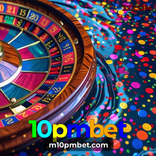 10pmbet | Cassino Online com Jogos de Alta Qualidade