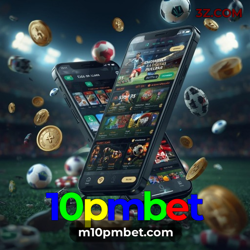 App 10pmbet Cassino | Diversão Online com PIX